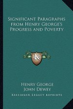 Significant Paragraphs from Henry George's Progress and Poverty