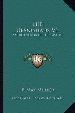 The Upanishads V1: Sacred Books of the East V1