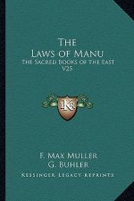 The Laws of Manu: The Sacred Books of the East V25