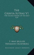 The Grihya-Sutras V1: The Sacred Books of the East V29