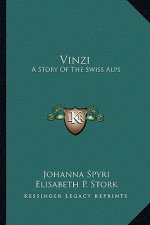 Vinzi: A Story Of The Swiss Alps