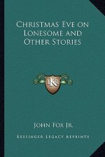 Christmas Eve on Lonesome and Other Stories
