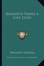 Henrietta Temple A Love Story