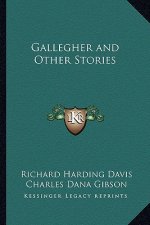 Gallegher and Other Stories