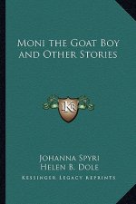 Moni the Goat Boy and Other Stories