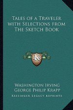 Tales of a Traveler with Selections from the Sketch Book