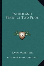 Esther and Berenice Two Plays