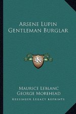 Arsene Lupin Gentleman Burglar