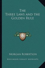 The Three Laws and the Golden Rule