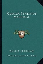 Karezza Ethics of Marriage