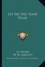Let Me Feel Your Pulse