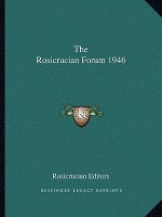 The Rosicrucian Forum 1946