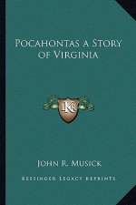 Pocahontas a Story of Virginia