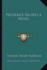 Prudence Palfrey a Novel