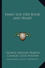 Emmy Lou Her Book and Heart