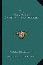 The Program of Christianity an Address