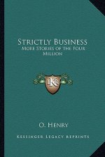 Strictly Business: More Stories of the Four Million