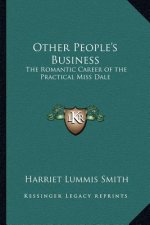 Other People's Business: The Romantic Career of the Practical Miss Dale