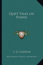 Quiet Talks on Power