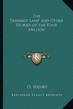 The Trimmed Lamp and Other Stories of the Four Million