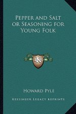 Pepper and Salt or Seasoning for Young Folk
