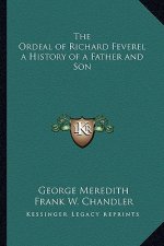 The Ordeal of Richard Feverel a History of a Father and Son