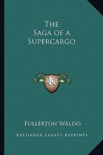 The Saga of a Supercargo