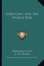 Lord Grey and the World War
