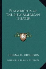 Playwrights of the New American Theater