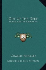 Out of the Deep: Words for the Sorrowful