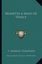 Marietta a Maid of Venice