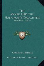 The Monk and the Hangman's Daughter: Fantastic Fables