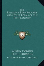 The Ballad of Beau Brocade and Other Poems of the 18th Century