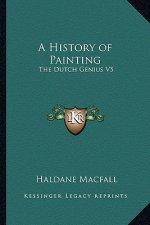 A History of Painting: The Dutch Genius V5