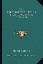 The Hired Baby with Other Stories and Social Sketches