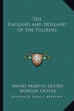 The England and Holland of the Pilgrims