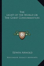 The Light of the World or the Great Consummation