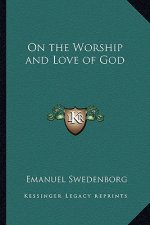 On the Worship and Love of God