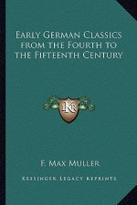 Early German Classics from the Fourth to the Fifteenth Century