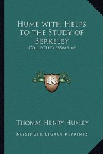 Hume with Helps to the Study of Berkeley: Collected Essays V6