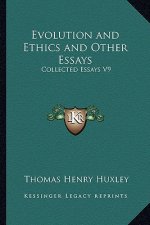 Evolution and Ethics and Other Essays: Collected Essays V9
