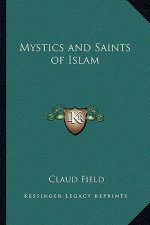 Mystics and Saints of Islam