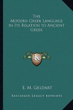 The Modern Greek Language in Its Relation to Ancient Greek
