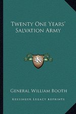 Twenty One Years' Salvation Army