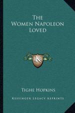 The Women Napoleon Loved