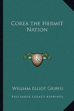 Corea the Hermit Nation