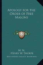 Apology for the Order of Free Masons