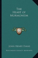 The Heart of Mormonism