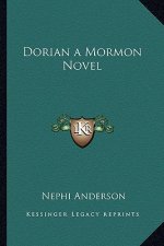Dorian a Mormon Novel