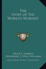 The Story of The World's Worship